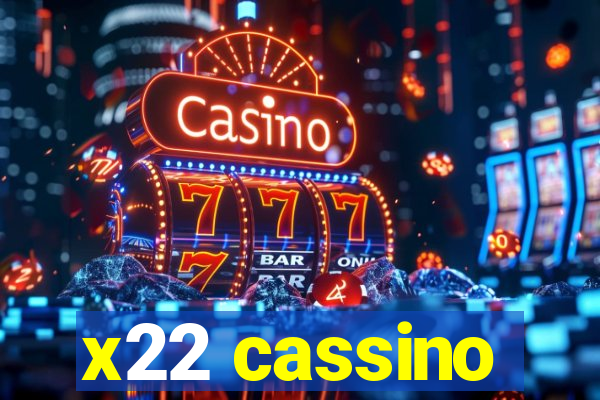 x22 cassino